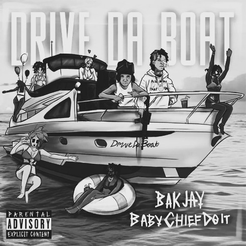 BAK Jay Ft. BabyChiefDoit - Drive Da Boat (beat remix) prod. crohat