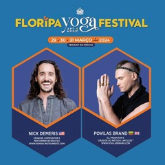 Povilas Brand feat. Nick Demeris - Floripa Yoga Festival 29-30 March 2024