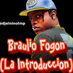 Braulio Fogon Mix (Di Di Di, Bagre, La 70, Lunes Pal Que Pueda, Demagogo, Cuando Llegamos, Lo Tigre)