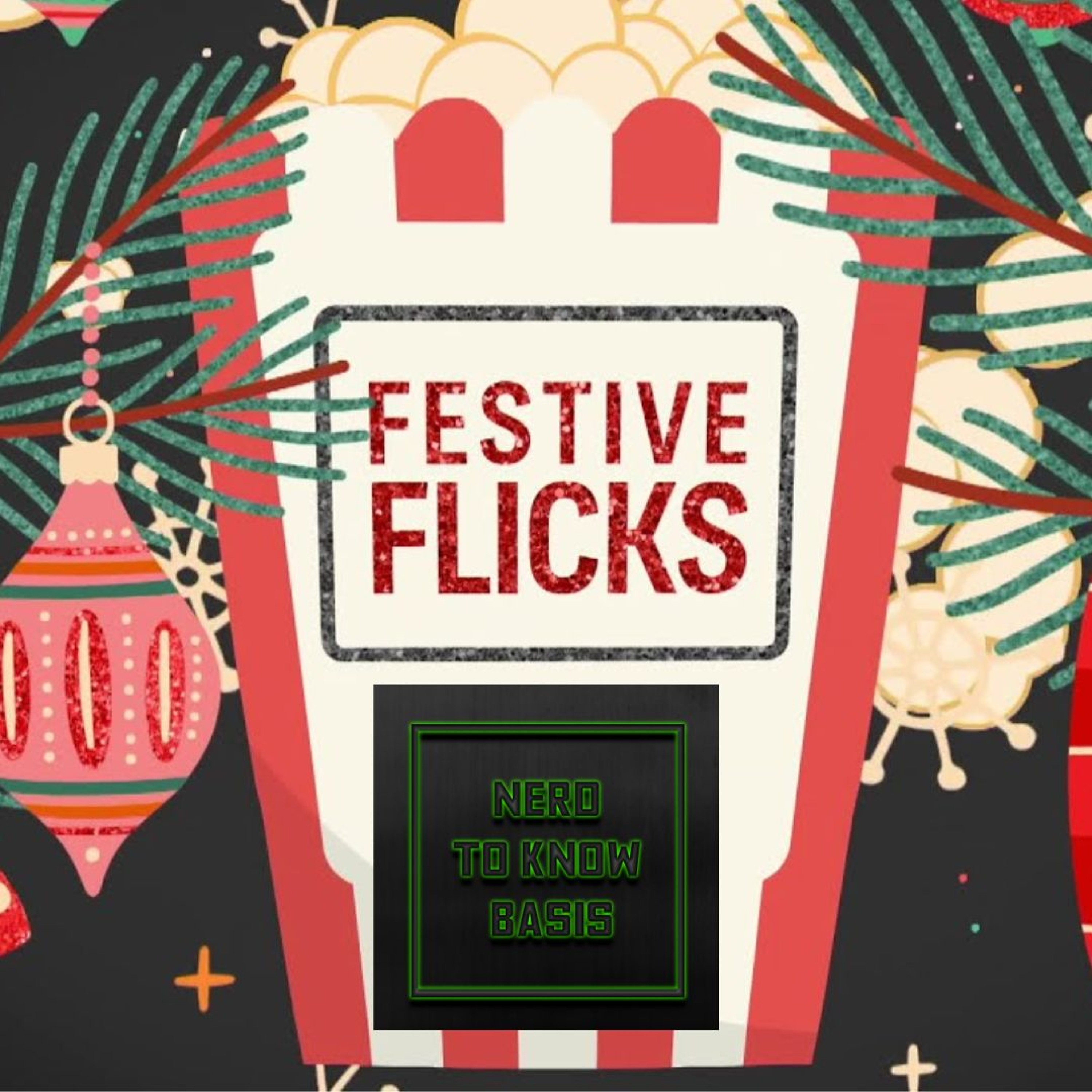 Nerd To Know Basis #87 🤓:  Holiday Special: Festive Flicks & Geeky Goodies episode artwork