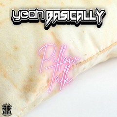 Yeahbasically - Pillow Talk