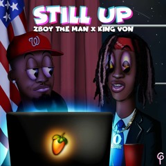 Still Up (ft. King Von)