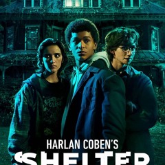 Harlan Coben's Shelter 【2023】 Season 1 Episode 6  Full Episode