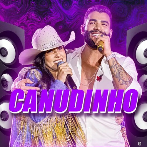 Gusttavo Lima - Canudinho Part. Ana Castela (GU3LA Remix)EXTENDED MIX EM COMPRAR