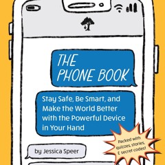 ❤ PDF_ The Phone Book: Stay Safe, Be Smart, and Make the World Better