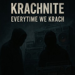 Everytime we Krach - Krachnite uptempo remix