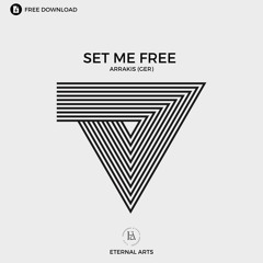 Arrakis (GER) - Set Me Free (Original Mix)