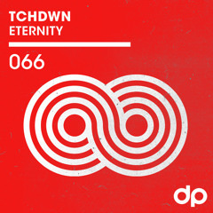 TCHDWN - Eternity