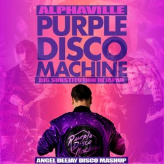 Purple Disco Machine Vs Alphaville - Big Substitution In Japan ( Angel Deejay Disco Mashup) download