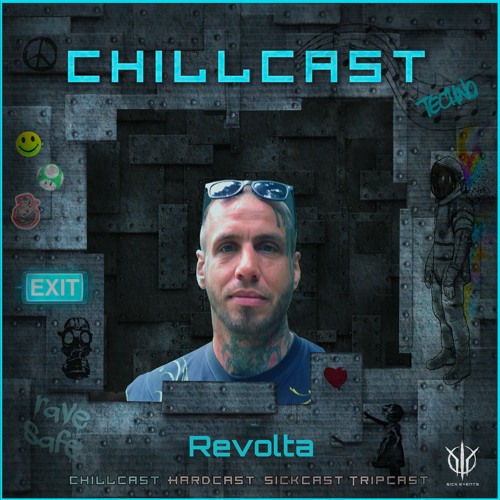 [ChillCast] Sick Events pres. REVOLTA