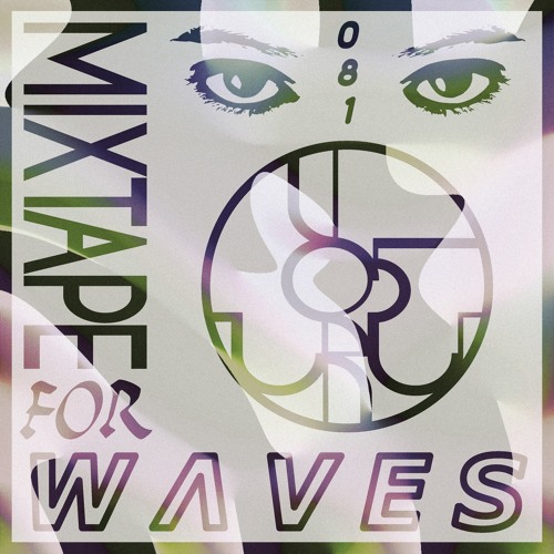 vo5uru — Mixtape For W Λ V E S 081