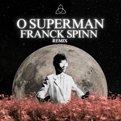 O' superman - Franck Spinn Remix