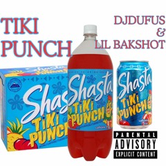 Tiki Punch (Feat. LIL BAKSHOT)