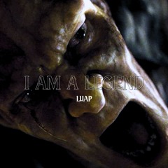 I AM A LEGEND