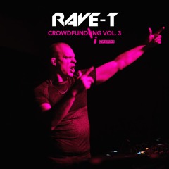 Rave-T - Crowdfunding | A Hard Mixtape Vol.3