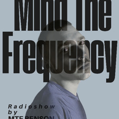 MTF BENSON PRESENT:Mind The Frequency Radio EP1 : ALBI Guestmix