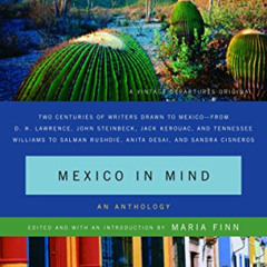 Access PDF 📚 Mexico in Mind: An Anthology by  Maria Finn Dominguez KINDLE PDF EBOOK