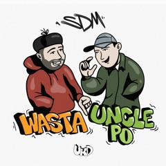 WASTA & UNCLE PO - SDM