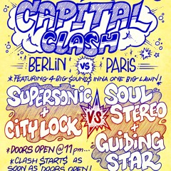 Capital Clash - Supersonic & City Lock Vs Soul Stereo & Guiding Star (7th April 2023)