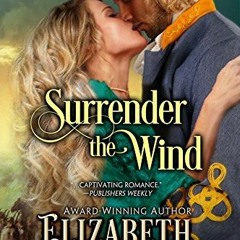 [Read] Online Surrender the Wind BY : Elizabeth St. Michel