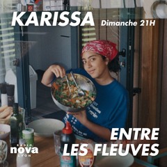 Podcast Radio Nova - « Entre les Fleuves » 31.04.2024