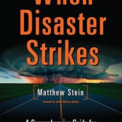 [Read] [KINDLE PDF EBOOK EPUB] When Disaster Strikes: A Comprehensive Guide for Emerg