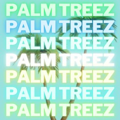 Palm Treez (feat. G Shnackz)