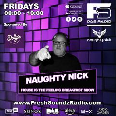 Naughty Nick HITF Breakfast Show Live on Fresh Soundz Radio DAB 21-02-2025
