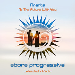 Arentis - To the Future with You (Extended Mix)