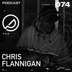 Prospekt Podcast 074: Chris Flannigan