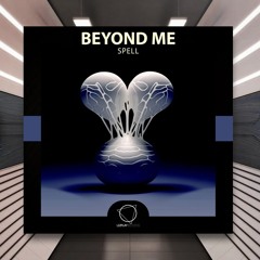 Beyond Me - Spell [Lizplay Records] PREMIERE