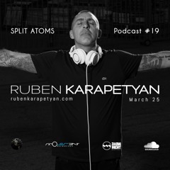 Ruben Karapetyan - Split Atoms Podcast #19