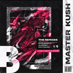 Max Baker - Master Kush (The Remixes) | SHOWREEL | OUT NOW