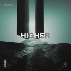 Brian BR - Higher