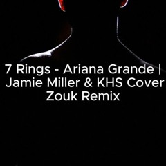 7 Rings  KHS Cover Zouk Remix