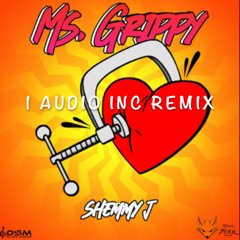 Shemmy J - Ms Grippy (Nasty Riddim) (1 Audio Inc Remix)