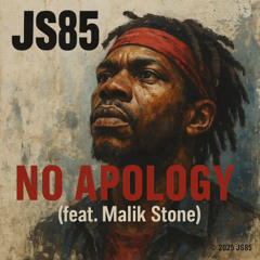 No Apology (feat. Malik Stone)