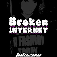 Broken Internet