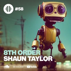 The Imaginarium #58 Feat 8th Order & Shaun Taylor