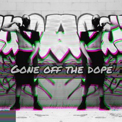 Gone Of The Dope