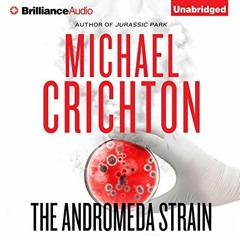 [Read] KINDLE PDF EBOOK EPUB The Andromeda Strain by  Michael Crichton,David Morse,Brilliance Audio