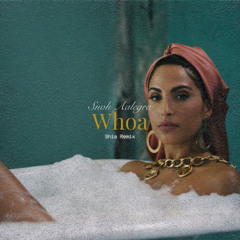 Snoh Aalegra - Whoa (Shia Remix)
