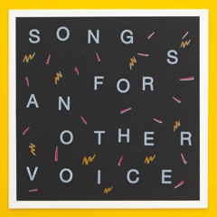 Songs For Another Voice