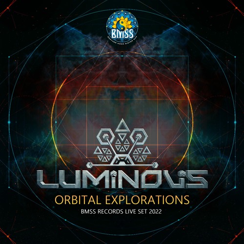 Luminous -  Orbital Explorations [BMSS Exclusive Live Set 2022]