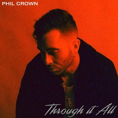 Phil Crown - THROUGH IT ALL