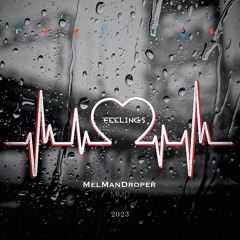 MelManDroper - Feelings (Original Mix)