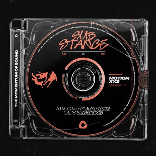 SUBSTANCE // EMPTY STATIONS & QUESTIONS // MOTIONXX3