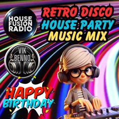 Vik Benno Birthday Retro Disco House Party Mix