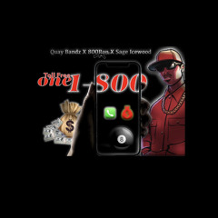 Quay Bandz x 800Ron x Sage Icewood - Toll Free (1-800)