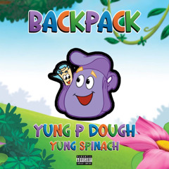 BACKPACK (ft. Yung Spinach Cumshot)